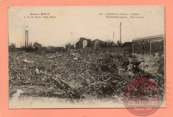 dept 02 - 651 - TERGNIER - Guerre 1914-17 - L'Eglise