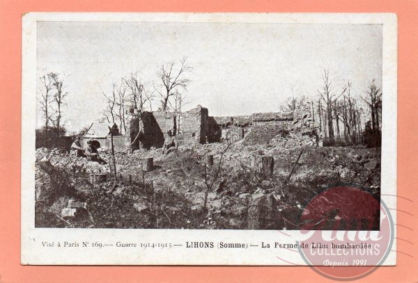 dept 80 - 169 - (2) - LIHONS - Guerre 1914-1915 - La Ferme de Lihu bombardée
