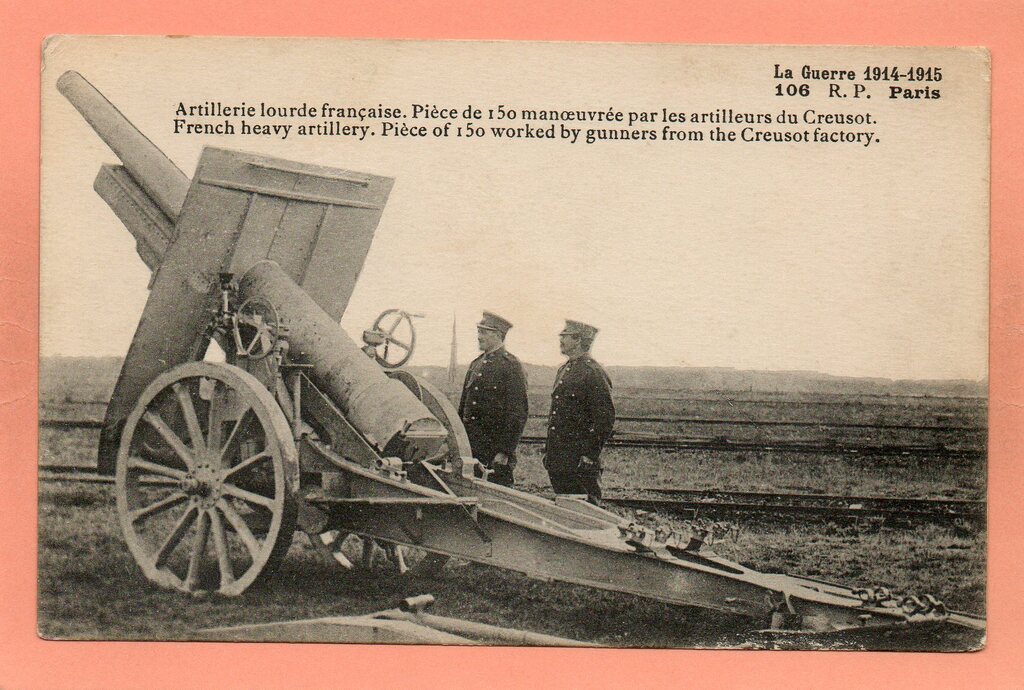 ARTILLERIE LOURDE FRANCAISE - 106 - La Guerre 1914-1915 - Pièce De 150 ...