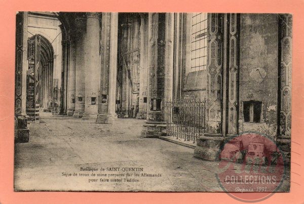 dept 02 - SAINT-QUENTIN  - Basilique de Saint-Quentin - Série de trous de mine préparés par les Allemands ...
