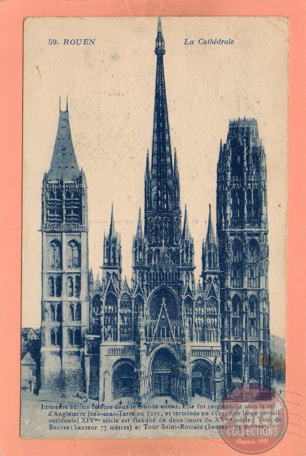 dept 76 - 59 - ROUEN - La Cathédrale - Immense édifice célèbre dans le monde entier ...