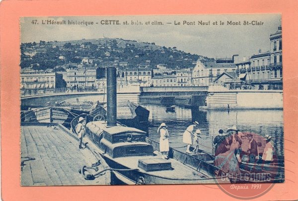 dept 34 - 47 - CETTE - L'Hérault historique - Le Pont Neuf et le Mont St-Clair