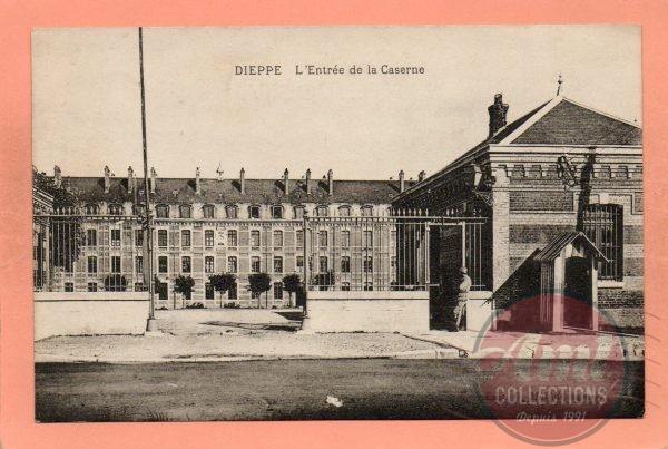 dept 76 - (1) - DIEPPE - L'Entrée de la Caserne